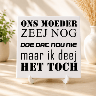 ons moeder Tegeltje - Ons Moeder